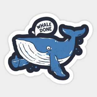 Whale done Sticker